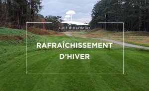 Les Golfs d’Hardelot se refont une beauté cet hiver - Open Golf Club